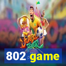 802 game